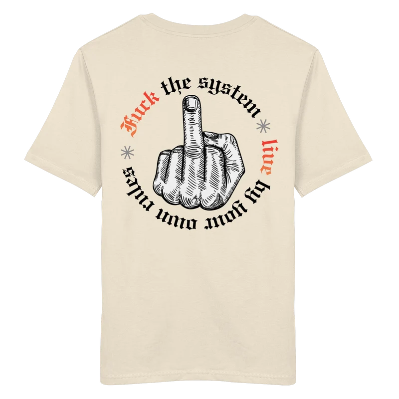 Fuck The System Gold No48 - Organic Shirt