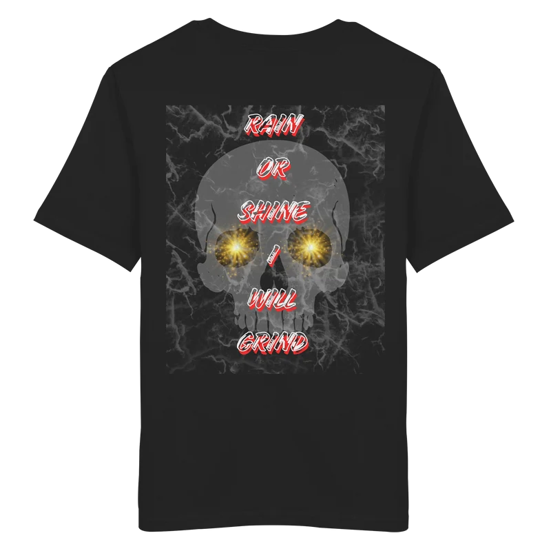 I Will Grind Gold No40 - Organic Shirt
