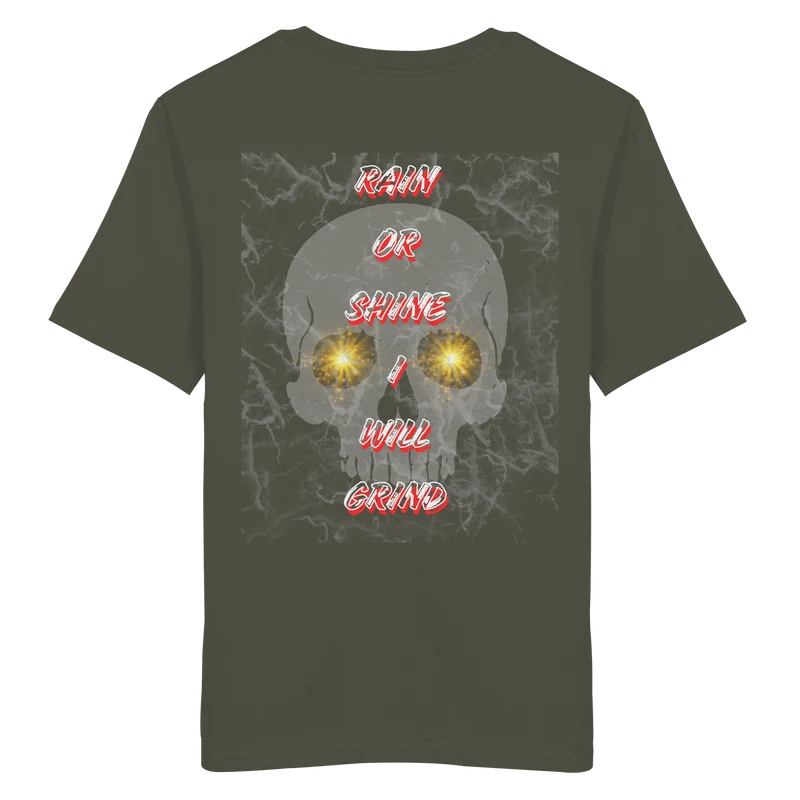 I Will Grind Gold No40 - Organic Shirt
