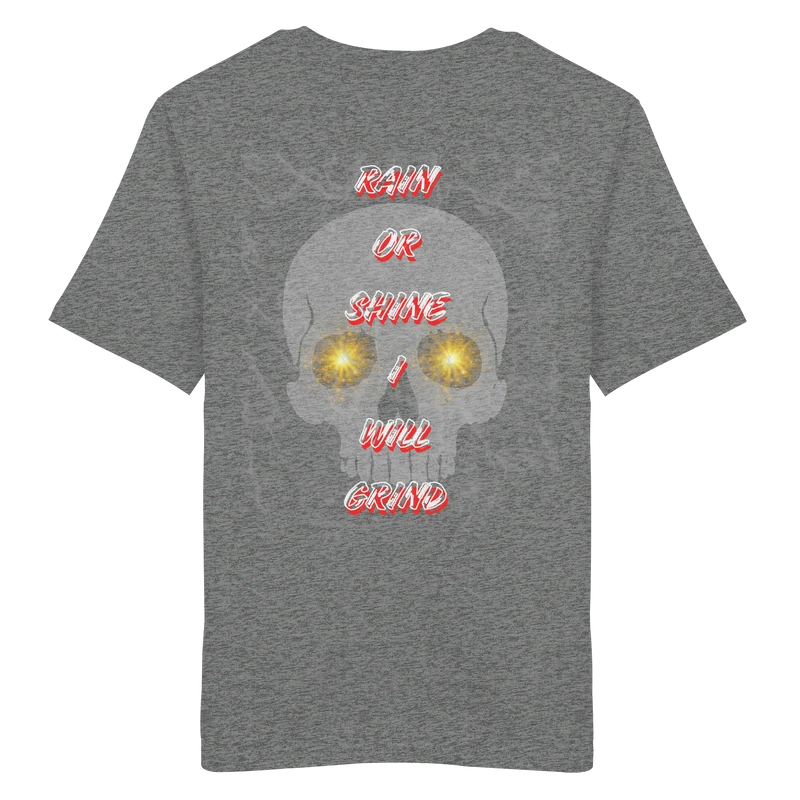 I Will Grind Gold No40 - Organic Shirt