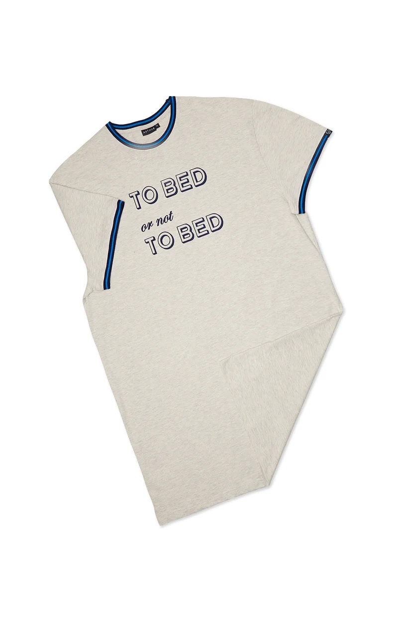 Maxi Tee Shirt - Bed or not to Bed